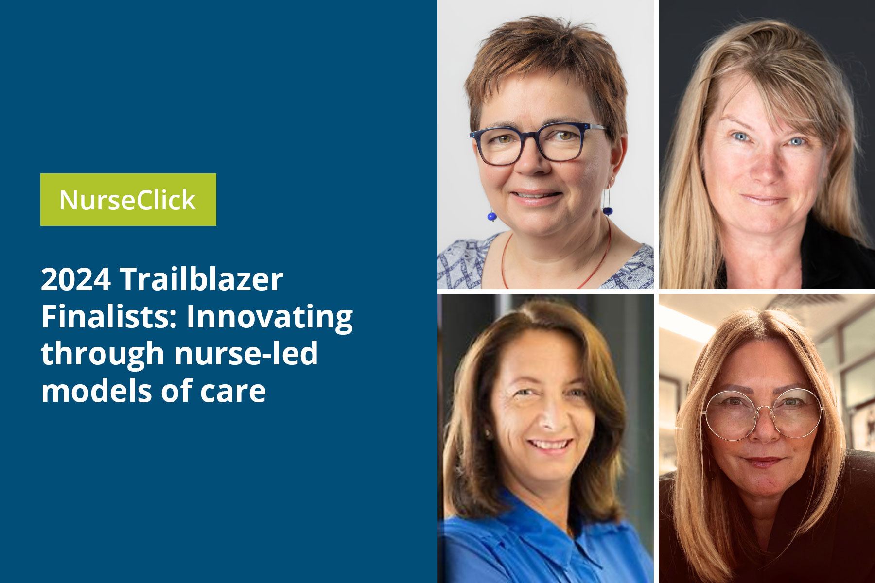 2024 Trailblazer Finalists: Innovating through nurse-led models of care 2024 Trailblazer Finalists: Innovating through nurse-led models of care