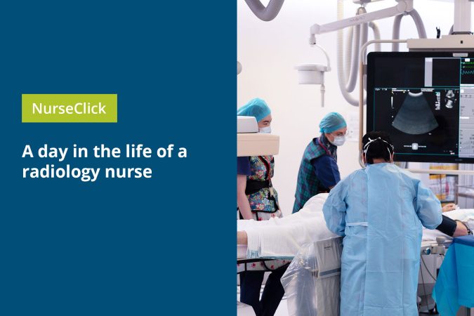 A day in the life of a radiology nurse A day in the life of a radiology nurse