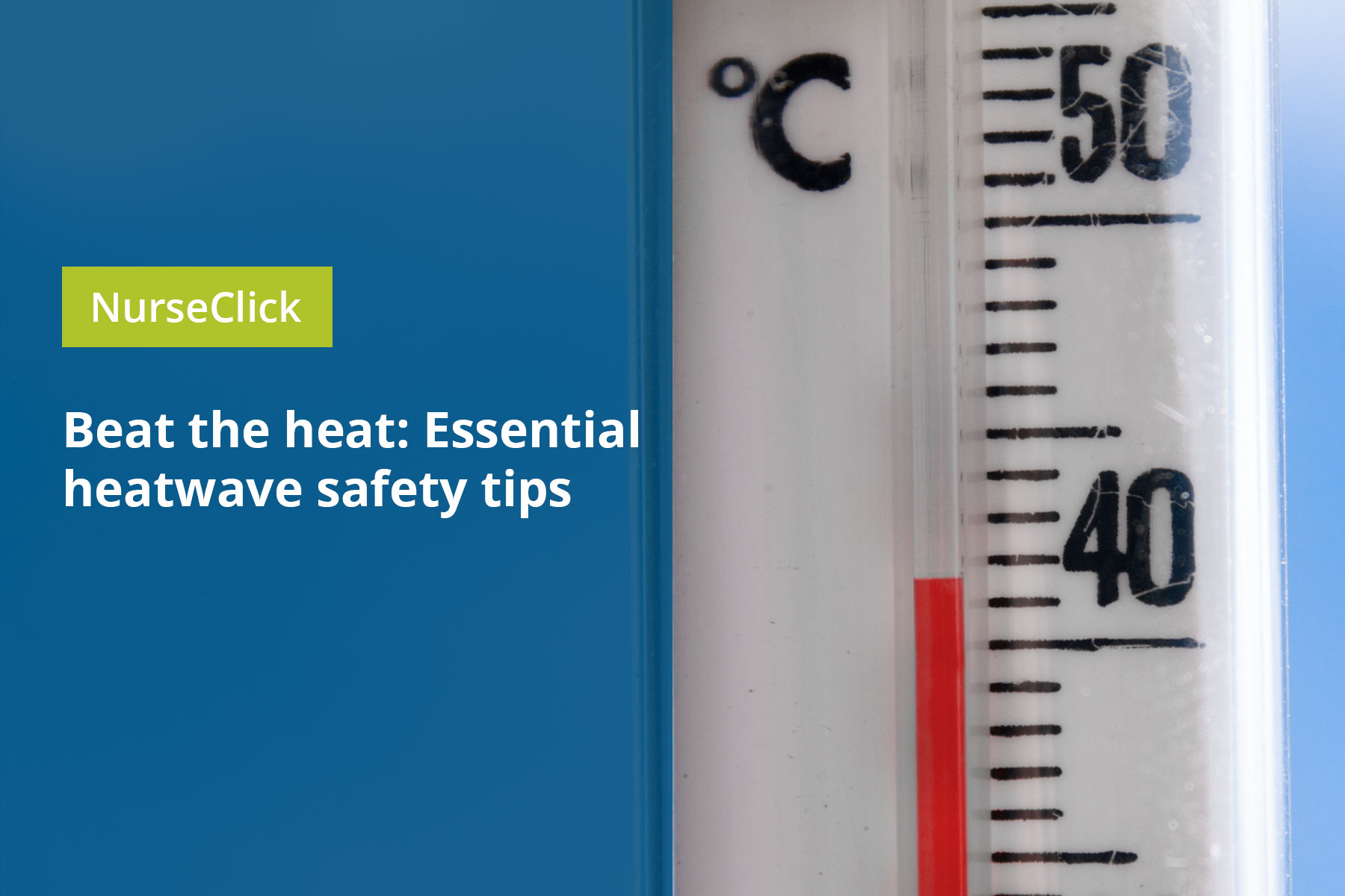 Beat the heat: Essential heatwave safety tips