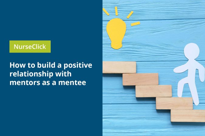 How to build a positive relationship with mentors as a mentee