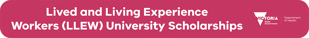 lived-and-living-experience-workers-llew-university-scholarships-1000x125px-pink-082022