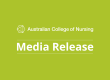 Media Release - Australian College of Nursing