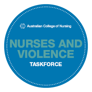 Nurses and Violence Taskforce - Australian College of Nursing
