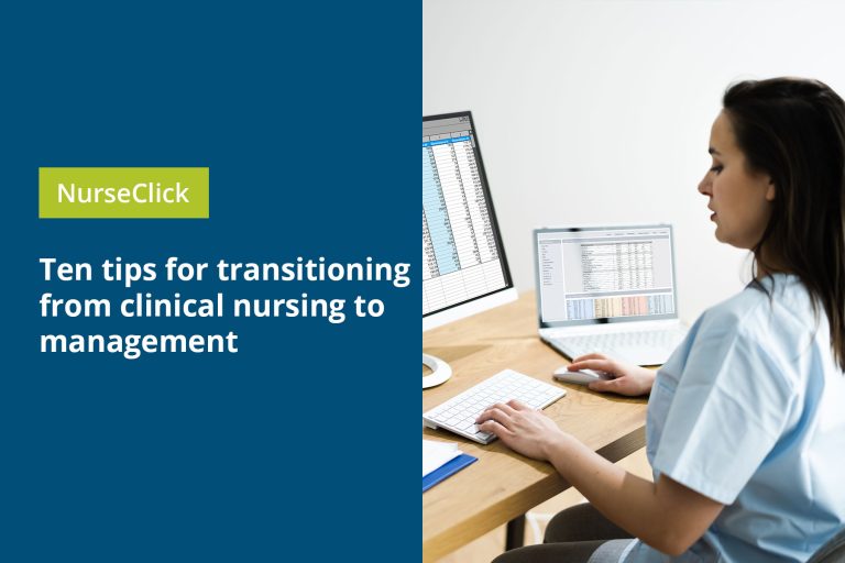 Ten tips for transitioning from clinical nursing to management Ten tips for transitioning from clinical nursing to management